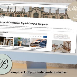 May include: A computer monitor displaying a Personal Curriculum Digital Campus template. The screen shows a course catalog with sections for Latin, personal finance, and decluttering, alongside a digital clock and a banner of a university building.