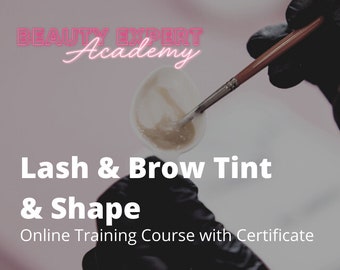 Lash and Brow Tinting, Brow Shaping Training Online Course with Certificate - Accredited