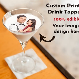 Custom Edible Drink Toppers (Frosting Sheets) with Your Photo / Logo / Text