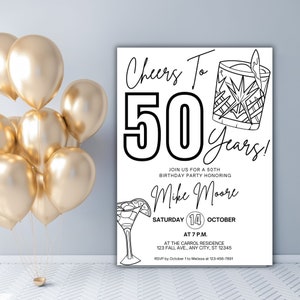 May include: Black and white printable invitation for a 50th birthday party. The invitation features a cocktail glass and the text "Cheers to 50 Years!"  Join us for a 50th birthday party honoring Mike Moore. Saturday, October 14th at 7 p.m. at the Carroll Residence, 123 Fall Ave., Any City, ST 12345. RSVP by October 1 to Melissa at 123-456-7891.