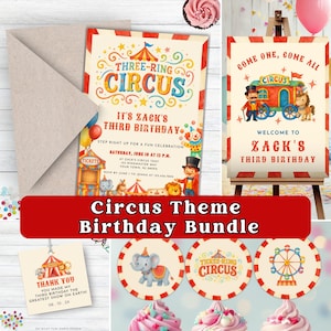 May include: A circus-themed birthday party bundle featuring invitations, a welcome sign, cupcake toppers, and thank you cards. The invitation reads "Three-Ring Circus" and "It's Zack's Third Birthday". The bundle includes colorful illustrations of circus elements.