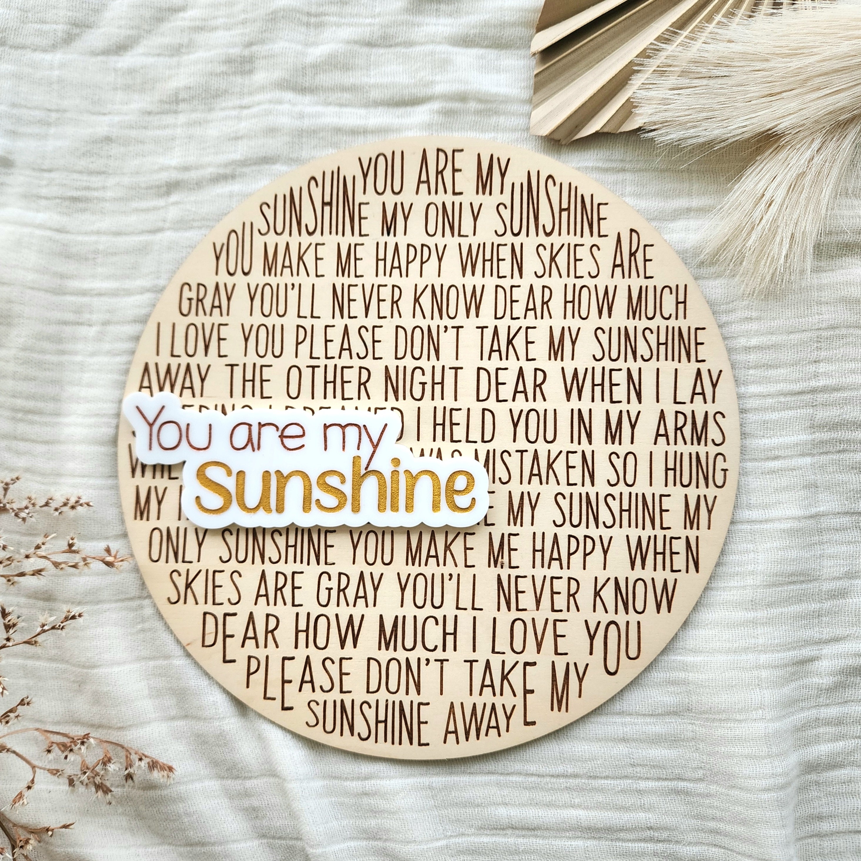 You Are My Sunshine In Sign Language You Are My Sunshine Sign, You Are My Sunshine Song, Wood Sign, Sing