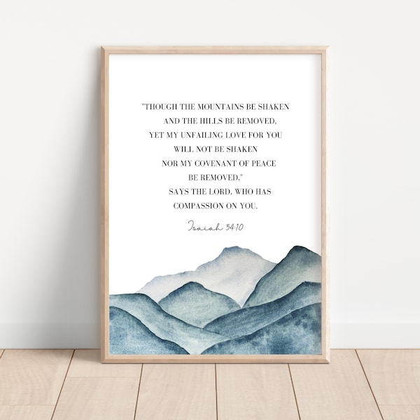 Isaiah 54:10, Wall Art Printable, Bible Verse Print, Scripture Wall Art, Instant Download, Digital Download, Though the mountains may shake