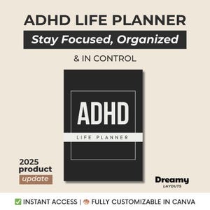 Puede incluir: Un planificador de vida para TDAH con el texto "Mantente enfocado, organizado y en control". El planificador tiene una cubierta negra con la palabra "ADHD" en blanco. También se ve el texto "2025 product update". Totalmente personalizable en Canva.