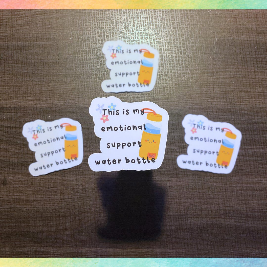 This is My Emotional Support Water Bottle Sticker | Funny Sticker ...