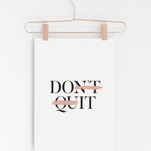 Don't Quit, Don't Quit Design, Office Gifts, Office Art, Wall Art, Dorm ...