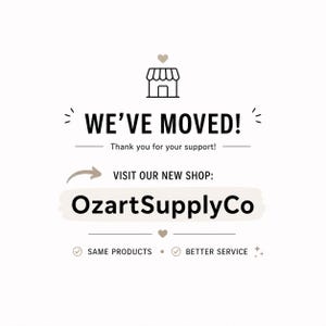 Może przedstawiać: Białe tło z czarnym tekstem. Tekst brzmi "WE'VE MOVED!" i "Thank you for your support!". Poniżej napisano "VISIT OUR NEW SHOP: OzartSupplyCo". Na dole obrazu napisano "SAME PRODUCTS • BETTER SERVICE".