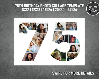Puede incluir: Una plantilla blanca para un collage de fotos de cumpleaños número 75. Los números 75 están formados por una cuadrícula de 12 espacios para fotos. La plantilla está disponible en cinco tamaños: 8x12, 12x18, 16x24, 20x30 y 24x36 pulgadas. El texto "EDIT ME IN Canva" está en la esquina superior derecha de la imagen.