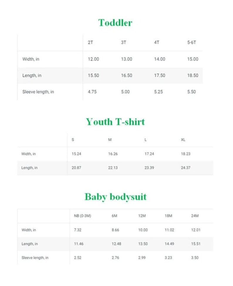 May include: Size chart for toddler, youth t-shirt, and baby bodysuit clothing. The chart shows measurements in inches for width, length, and sleeve length.