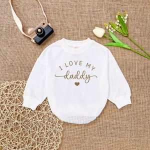 I Love My Daddy Romper, Personalized Father&#39;s Day Romper Sweatshirt, Baby Announcement Romper Gift, Gift For Daddy Baby Clothes