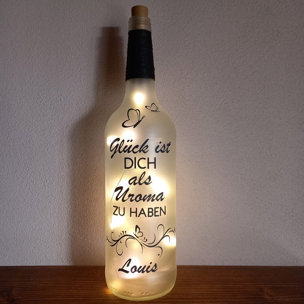 Dekoflasche/ Leuchtflasche mit LED- Beleuchtung, Spruch und Personalisierung. Geschenk für Uroma, Uropa, Oma, Opa, Patentante usw.