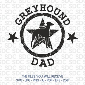 Greyhound Dad - File di taglio SVG per Cricut e Silhouette. Per Abbigliamento. Per le stampe. Per le carte