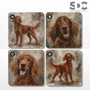May include: Four square coasters featuring Irish Setter dogs with long reddish-brown fur and red collars. Each coaster is labeled with a letter from A to D, showcasing different poses and expressions of the dogs against a neutral, textured background.