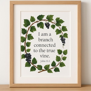 I am a Branch Connected to the True Vine – John 15:5 | Christian Printable Wall Art | Botanical Faith Decor