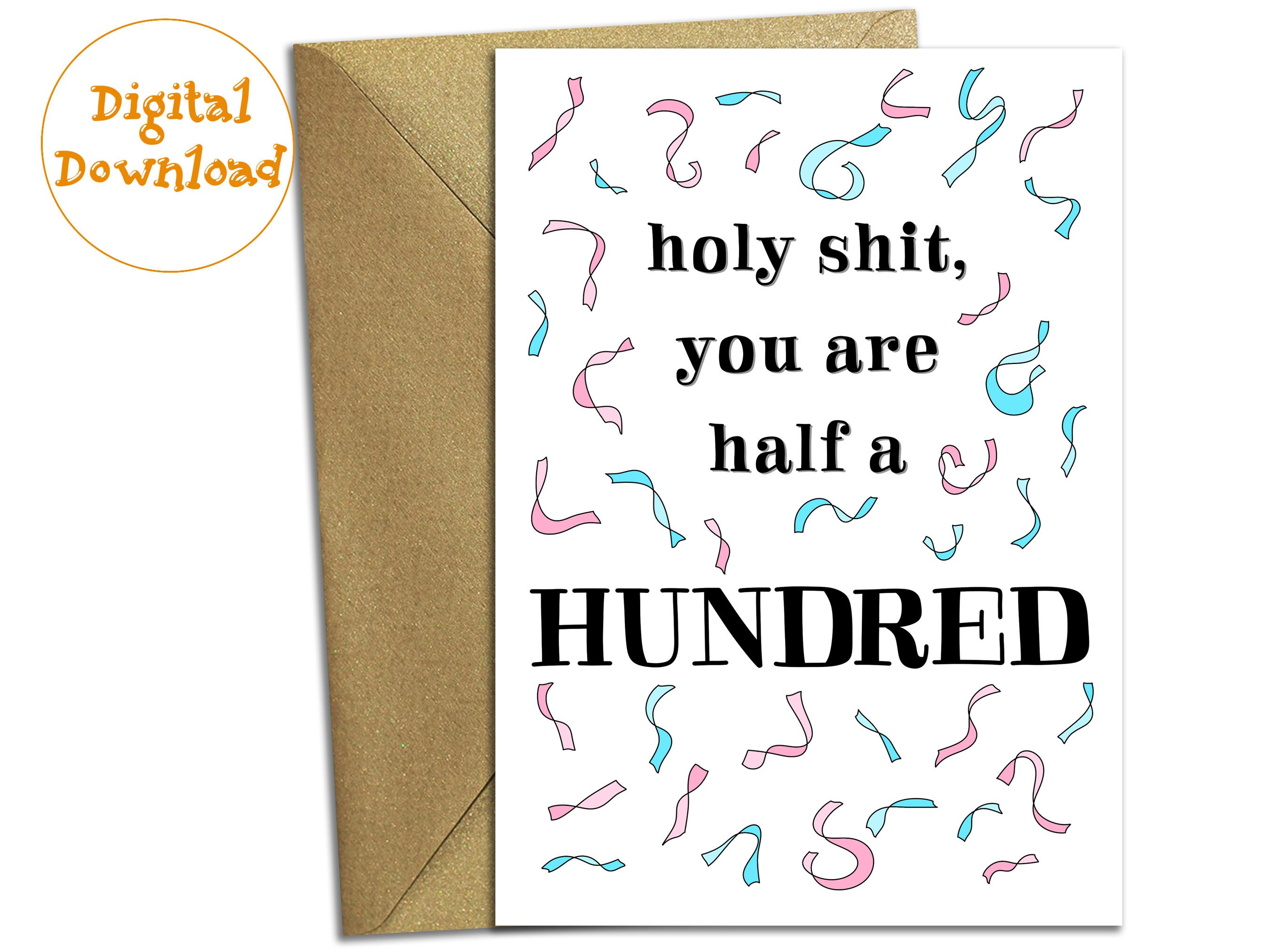 50th Birthday PRINTABLE Birthday Card, You Are Old, Half a Hundred ...