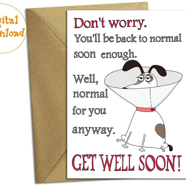 Funny Get Well Soon Card with Dog. Funny Get Well Card for Dog Lover. PRINTABLE Speedy Surgery Recovery Card. DIY Digital Download Card