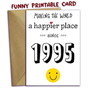 30. Geburtstag DRUCKBARE Geburtstagskarte, 1995 Jahr, du geboren wurdest, digitaler Download, Last-Minute-Karte, lustige 30 Jahre alte Druckkarte zu Hause