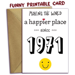 Happy 55th Birthday Card: Making the World Happier Place Since 1971, Year You Were Born (Digital Download)