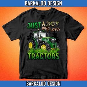 Just a Boy Who Loves Tractors Png Sublimation Design Download, Hand ...