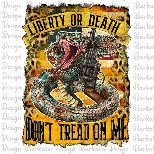 Rattlesnake Liberty Or Death Don't Tread On Me Png Sublimation Design, Rattlesnake With Gun Png, USA Flag Rattlesnake Png, Digital Download