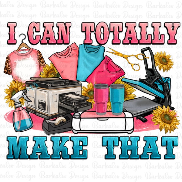 Small business i can totally make that png sublimation design download, small business owner png, boss babe png, sublimate designs download