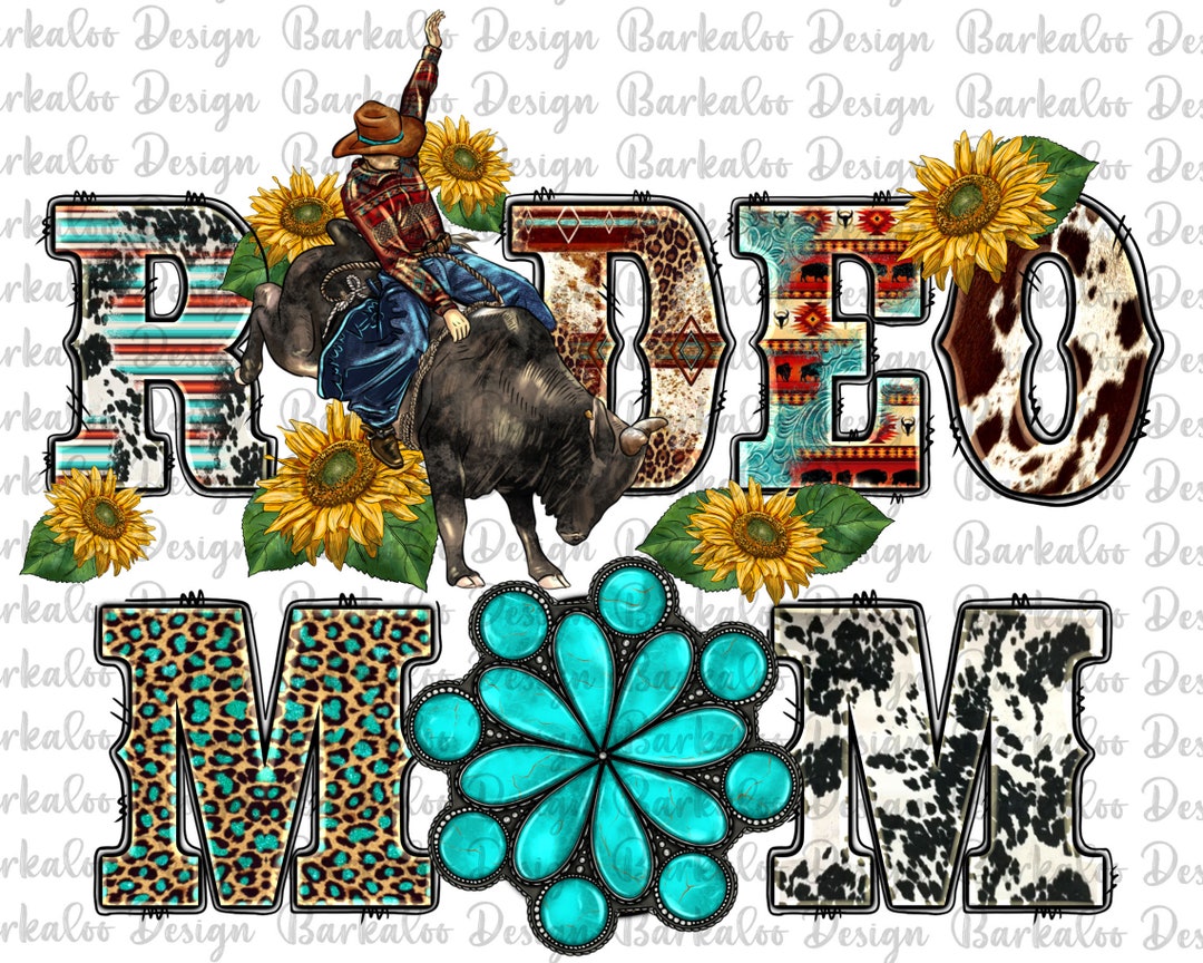Western Rodeo Mom Png Sublimation Design, Rodeo Bullfighter Png, Rodeo ...