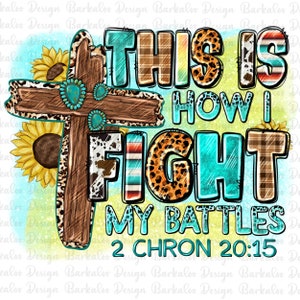 Op de afbeelding: Een turquoise en bruin kruis met een luipaardprint, koehuid en ruitpatroon. De tekst "This is how I fight my battles 2 Chron 20:15" is geschreven in turquoise en bruine letters.