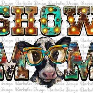 Western Show Mom Baby Cow Png Sublimation Design, Leopard Serape Show Mom Png, Gemtone Show Mom Png, Cowhide Show Mom Png Downloads
