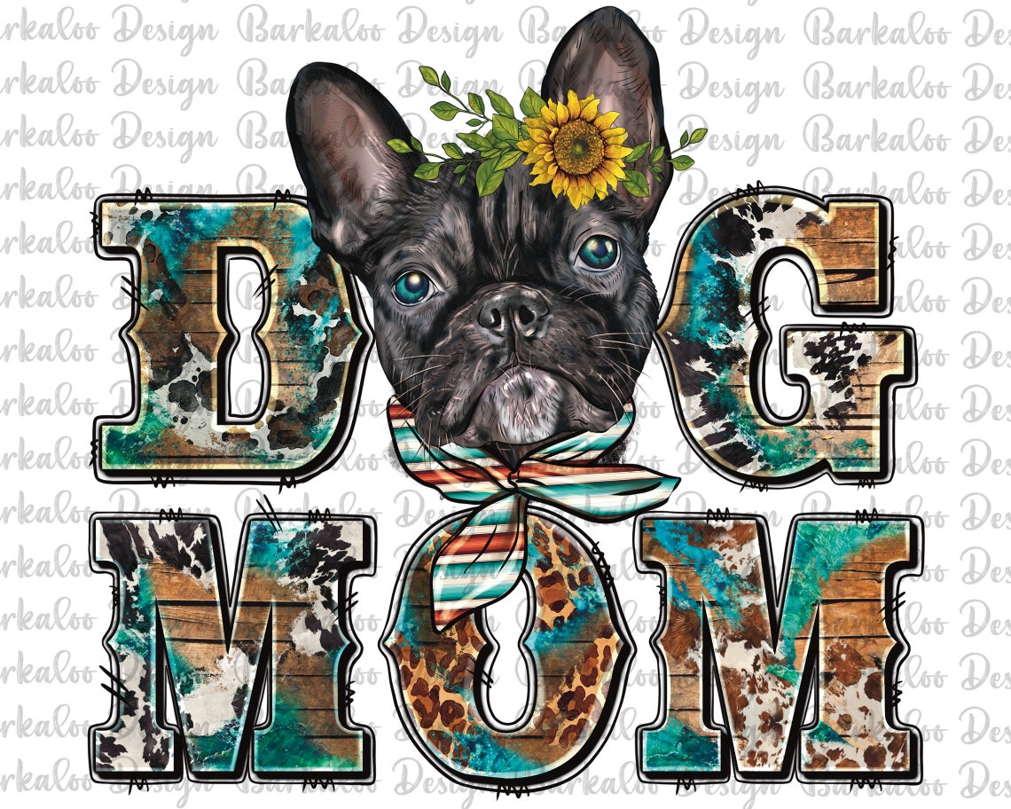 Dog Mom French Bulldog Png Sublimation Design, Hand Drawn French ...