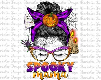 Spooky Mama Messy Bun Png Sublimation Design, Leopard Spooky Mama Png, Halloween Mom PNG, Spooky Halloween Mama Png, Digital Downloads