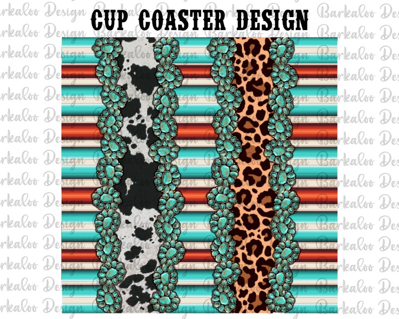 May include: A cup coaster design featuring a turquoise, white and brown striped background with a cowhide pattern, leopard print and turquoise gemstones.