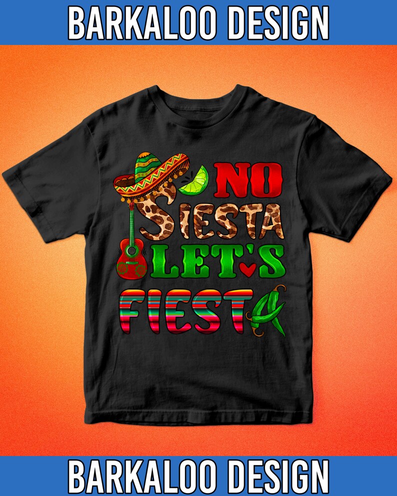 May include: Black t-shirt with a colorful graphic design. The design includes a sombrero, guitar, lime, and the words "NO SIESTA LET'S FIESTA" in red, green, and leopard print. The shirt has the text "BARKALOO DESIGN" at the top and bottom.