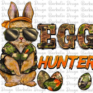 May include: A cartoon bunny wearing sunglasses and a camouflage jacket, holding a carrot. The bunny is standing in front of the text "EGG HUNTER" in camouflage print. There are two camouflage-patterned Easter eggs at the bottom of the image.