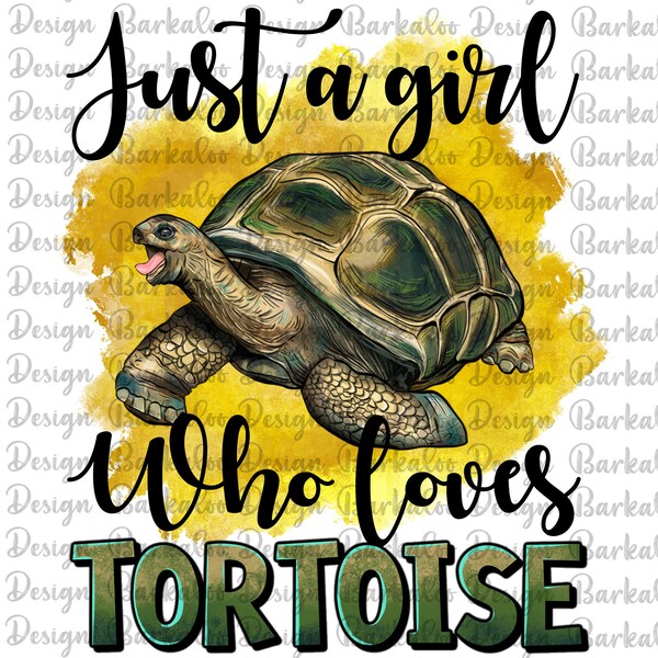 Just A Girl Who Loves Tortoise Png Sublimation Design, Hand Drawn Turtle Png, Tortoise Clipart, Animals Design Png, Turtle Png Downloads