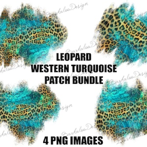 May include: Four digital images of leopard print with a turquoise watercolour effect. The text "LEOPARD WESTERN TURQUOISE PATCH BUNDLE" and "4 PNG IMAGES" are visible.