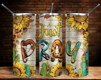 Western Sunflowers Just Pray Tumbler Png Sublimation Design, Just Pray Png, Leopard Cowhide Just Pray Png, Prayer Tuymbler Png Downloads