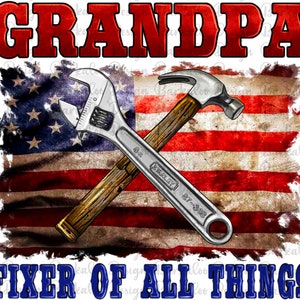 Grandpa fixer of all thing png sublimation design download, USA Flag png, Grandpa png, USA Grandpa png, sublimate designs download