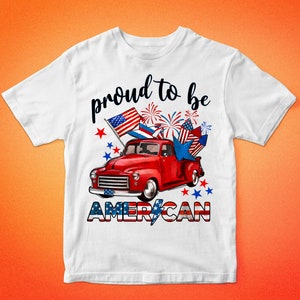 Proud to Be American Truck Png Sublimation Design, Independence Day Png ...