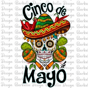 May include: A colorful illustration of a sugar skull wearing a sombrero with the text "Cinco de Mayo" below. The skull is surrounded by maracas and cacti.