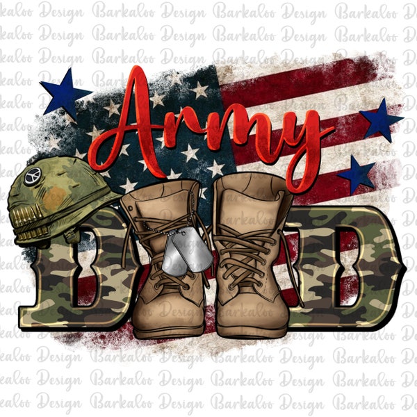 Army Dad png sublimation design download, Army png, Veteran png, 4th of July png, Father's Day png, sublimate designs download