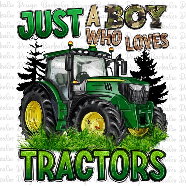 Just a boy who loves tractors png sublimation design download, hand drawn tractor png, farm tractor png, sublimate designs download