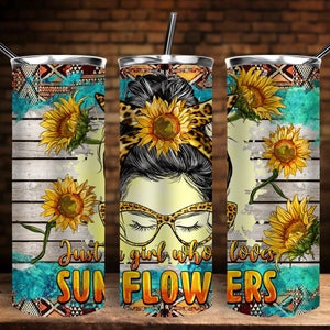 Western Just A Girl Who Loves Sunflowers Messy Bun Tumbler Png Sublimation Design,20oz. Skinny Tumbler Png,Sunflower Messy Bun Png Downloads