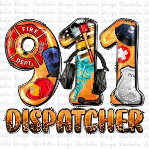 May include: A digital illustration of the numbers 911 with various symbols representing first responders. The number 9 is decorated with a fire department emblem, the number 1 is decorated with a medical symbol and headphones, and the number 1 is decorated with a police badge. The text "DISPATCHER" is below the numbers in a leopard print font.