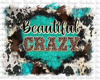 Western Beautiful Crazy Png Sublimation Design, Beautiful Crazy Png, Cowhide And Glitter Png Background, Western Png, Digital Download