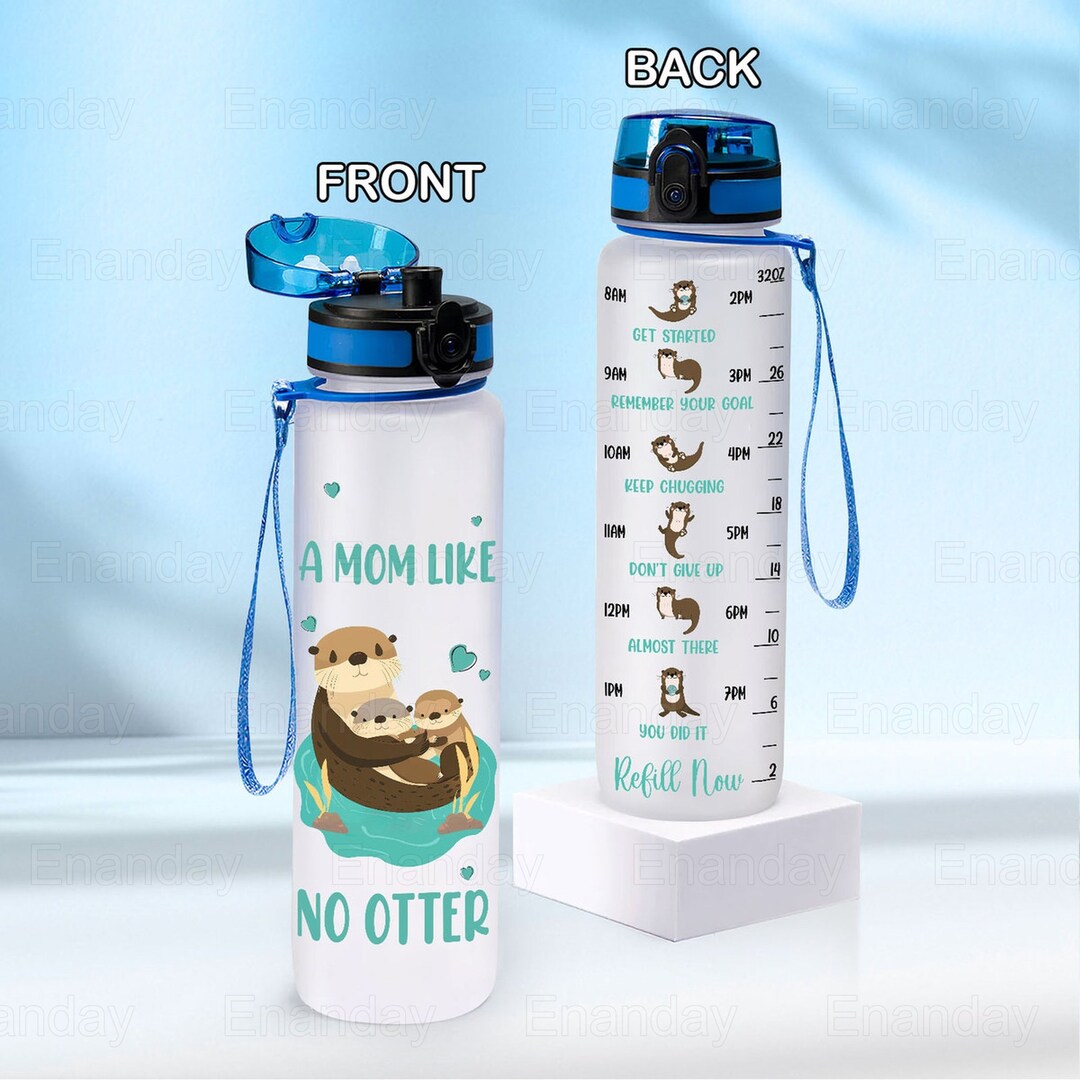 Otter Water Bottle Otter Mom Water Tracker Bottle A Mom Like Etsy