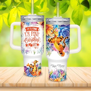 Tigger Tumbler 40oz, It&#39;s Fine I&#39;m Fine Tumbler, Custom Tigger Tumbler, Winnie The Pooh Tumbler, Stainless Steel Tumbler, Tigger Gift