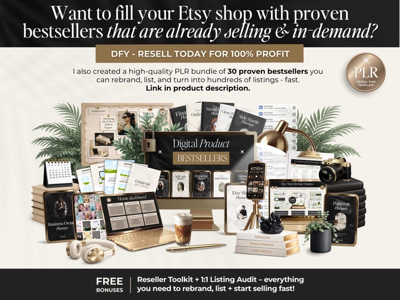May include: An Etsy shop marketing image with the text "Want to fill your Etsy shop with proven bestsellers that are already selling & in-demand?" and "DFY - RESELL TODAY FOR 100% PROFIT". The image includes a laptop, phone, books, and other digital product mockups.