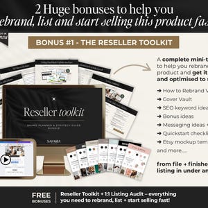 May include: A digital reseller toolkit bundle featuring a computer monitor and tablet displaying branding strategy guides, SEO keyword lists, and Canva templates. Text includes 2 Huge bonuses to help you rebrand, list and start selling this product fast.
