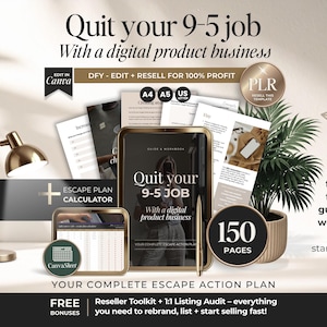 May include: A digital product business guide and workbook titled Quit your 9-5 job with a digital product business, featuring 150 pages, A4, A5, and US letter formats, Canva templates, an escape plan calculator, and reseller toolkit bonuses.