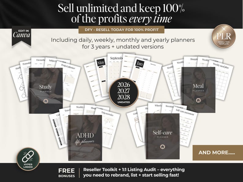 May include: An advertisement for digital planners. The image features various planner covers, including "Study," "Meal," "ADHD Life Planner," and "Self-care Planner." The text promotes reselling with 100% profit and includes undated versions for 3 years.